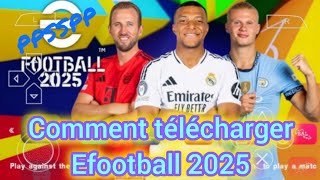 Comment télécharger EFOOTBALL PES 2025 PPSSPP Camera normal VERSION ANGLAIS [upl. by Watters]