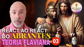 React ao Abrantes  Teoria Flaviana  Ep 03 [upl. by Erot]