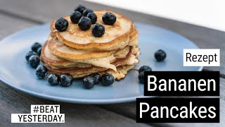 Rezept Bananen Pancakes  BeatYesterday [upl. by Annav612]