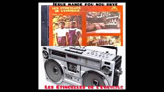 Jésus mande pou nou Briye Les étincelles de lévangile 🎼🎼🎼🎼🎼🎼🎼🎼 [upl. by Jada498]