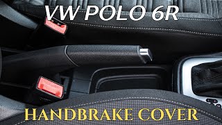 Polo 6R  Removing replacing the handbrake cover [upl. by Neomah]