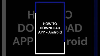 HOW TO DOWNLOAD APP  Android [upl. by Annaed688]