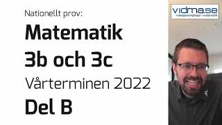 Matematik 3b och 3c Nationellt prov VT 2022 Del B [upl. by Idnor830]