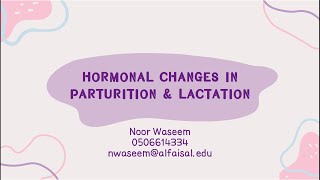 Hormonal Regulation of Parturition amp Lactation  Noor Waseem  ERP 122 PAL review session [upl. by Marlette656]