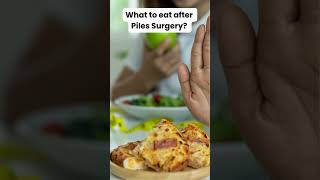 What to eat after Piles Surgery pilestreatment healingfoods healthyrecovery shorts [upl. by Kciredorb236]