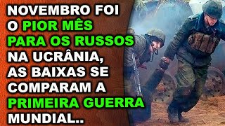 Russos amargam pior mês na Ucrânia sofrendo baixas comparáveis a primeira guerra mundial [upl. by Darce936]