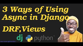 3 Ways of Using Async in Django and DRF [upl. by Faber]