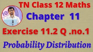 12th Maths Exercise 112 QNo1 Probability Distributions Chapter 11 TN New Syllabus [upl. by Nage]