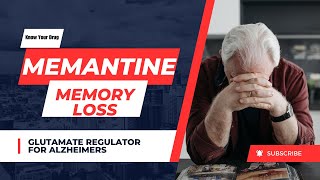 Memantine for memory loss Glutamate regulator [upl. by Izak233]