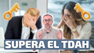 El TDAH en el adulto 2 motivos y 4 herramientas para potenciar [upl. by Nybbor]