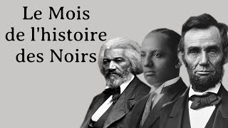 Le Mois de lhistoire des Noirs [upl. by Cecilius127]