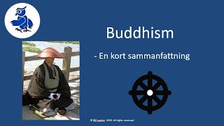 Buddhism  en kort sammanfattning på svenska [upl. by Adieren]