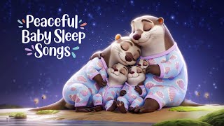 Goodnight from the Otter Family🎶 10Minute Relaxing Lullabies dreamland toddlerbedtime sleepmusic [upl. by Reis623]