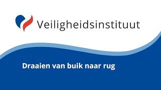 Draaien van buik naar rug  Veiligheidsinstituut [upl. by Louise]