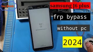 Samsung J6  J6 plus Frp bypass without pc 2024  Samsung J610f j600f Google account bypass [upl. by Keelby893]