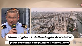 Moment gênant  Julian Bugier déstabilisé par la révélation d’un pompier à NotreDame [upl. by Schluter]