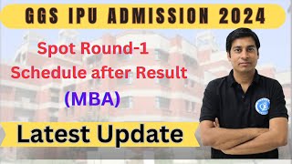 GGS IPU Admission 2024 Admission Schedule after Result of Spot Round 01 for MBAipuipuniversity [upl. by Dino881]