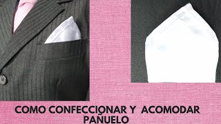 COMO CONFECCIONAR UN PAÑUELO Y ACOMODAR EN TU TRAJE FORMAL [upl. by Etat]