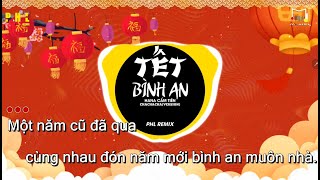 KARAOKE TẾT BÌNH AN REMIX  HANA CẨM TIÊN  MỘT NĂM CŨ ĐÃ QUA CÙNG NHAU ĐÓN BÌNH AN [upl. by Ahsikyw]