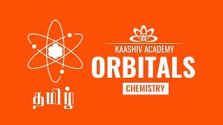 What is Orbitals in Tamil  NEET  IIT TIPS  Kaashiv Academy [upl. by Uba]