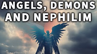 Angels Demons and Nephilim Part 1 Who Were The Nephilim [upl. by Pavyer]