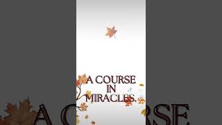 Km185 A Course in Miracles Blessings and Namaste inpartnershipwiththeholyspirit quotes aplace [upl. by Salhcin189]