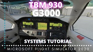 How to use the TBM 930 GARMIN G3000  FULL TUTORIAL  Microsoft Flight Simulator 2020 [upl. by Koehler]