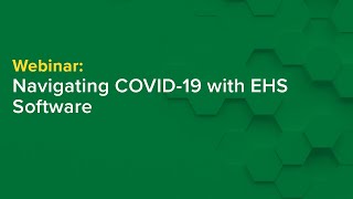 Navigating COVID19 with EHS Software [upl. by Rebecca]