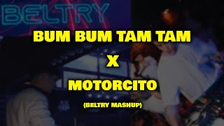 Bumbum Tam Tam X Motorcito Beltry MashUp [upl. by Eerolam]