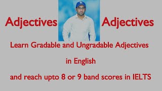 Adjectives in ENGLISH gradable amp ungradable [upl. by Carlina299]