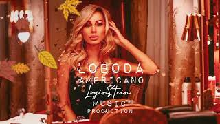 LOBODA  AMERICANO LoginStein REMiX [upl. by Joana803]