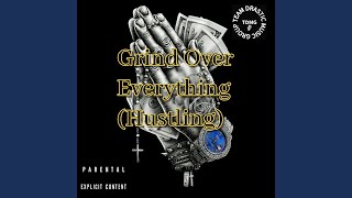 Grind Over Everything [upl. by Cirederf]