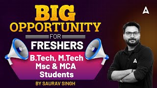 Big Opportunity For Freshers  BTech MTech Msc amp MCA Students  By Saurav Singh [upl. by Uuge]