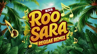 Roo Sara  Reggae Version  Bathiya N Santhush  MrElectro [upl. by Ingar]