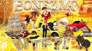 Bonez MC  WTF Official Audio [upl. by Damalas]