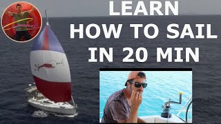 Learn How To Sail in 20 min [upl. by Vaasta486]