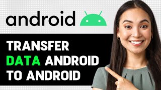 Transfer Data Android To Android 2024 Step By Step Guide [upl. by Rozalin484]