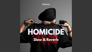 Homicide Slow amp Reverb [upl. by Ssalguod206]