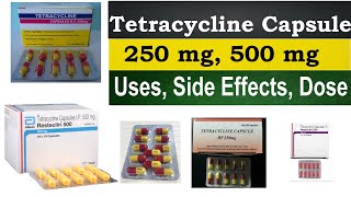 Tetracycline 250 mg 500 mg CapsuleTablet  Mechanism of action Uses Side Effects Dosage [upl. by Enyrb]