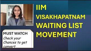 IIM VISAKHAPATNAM WAITING LIST MOVEMENT [upl. by Naxor909]