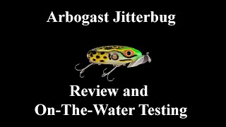 Arbogast Jitterbug Lure for Topwater Bass [upl. by Enila313]