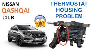 Nissan Qashqai J11b huge thermostat housing problem [upl. by Brenda]