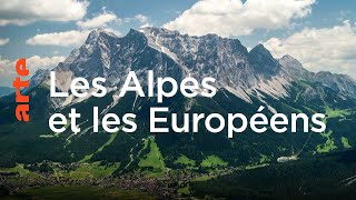 Les Alpes  une histoire européenne  Le dessous des cartes  ARTE [upl. by Pippy]