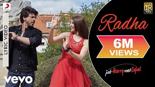 Radha Lyric Video  Jab Harry Met SejalShah Rukh Khan AnushkaSunidhi ChauhanPritam [upl. by Ssilb817]