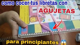 COMO COSER UNA LIBRETA CON AGUJETA PARA PRINCIPIANTES COMO FORRAR Y COSER LIBRETA PARA PRINCIPIANTES [upl. by Eilraep]