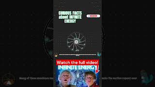 Curious facts about infinite energy Part 5 energy infiniteenergy science physic curiousfacts [upl. by Blancha]