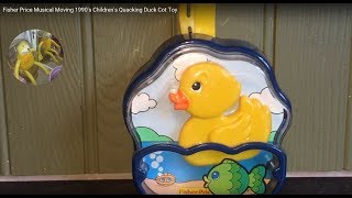 Fisher Price Musical Moving 1990s Childrens Quacking Duck Cot Toy [upl. by Scales]