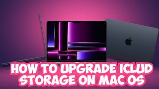 How to upgrade iCloud Storage on MAC OS [upl. by Warden]