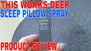 ✅ How To Use ThisWorks Deep Sleep Pillow Spray Review [upl. by Rozanna]