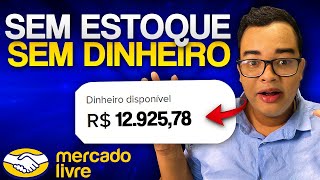 COMO VENDER NO MERCADO LIVRE SEM ESTOQUE EM 2024  Passo a Passo [upl. by Legna865]